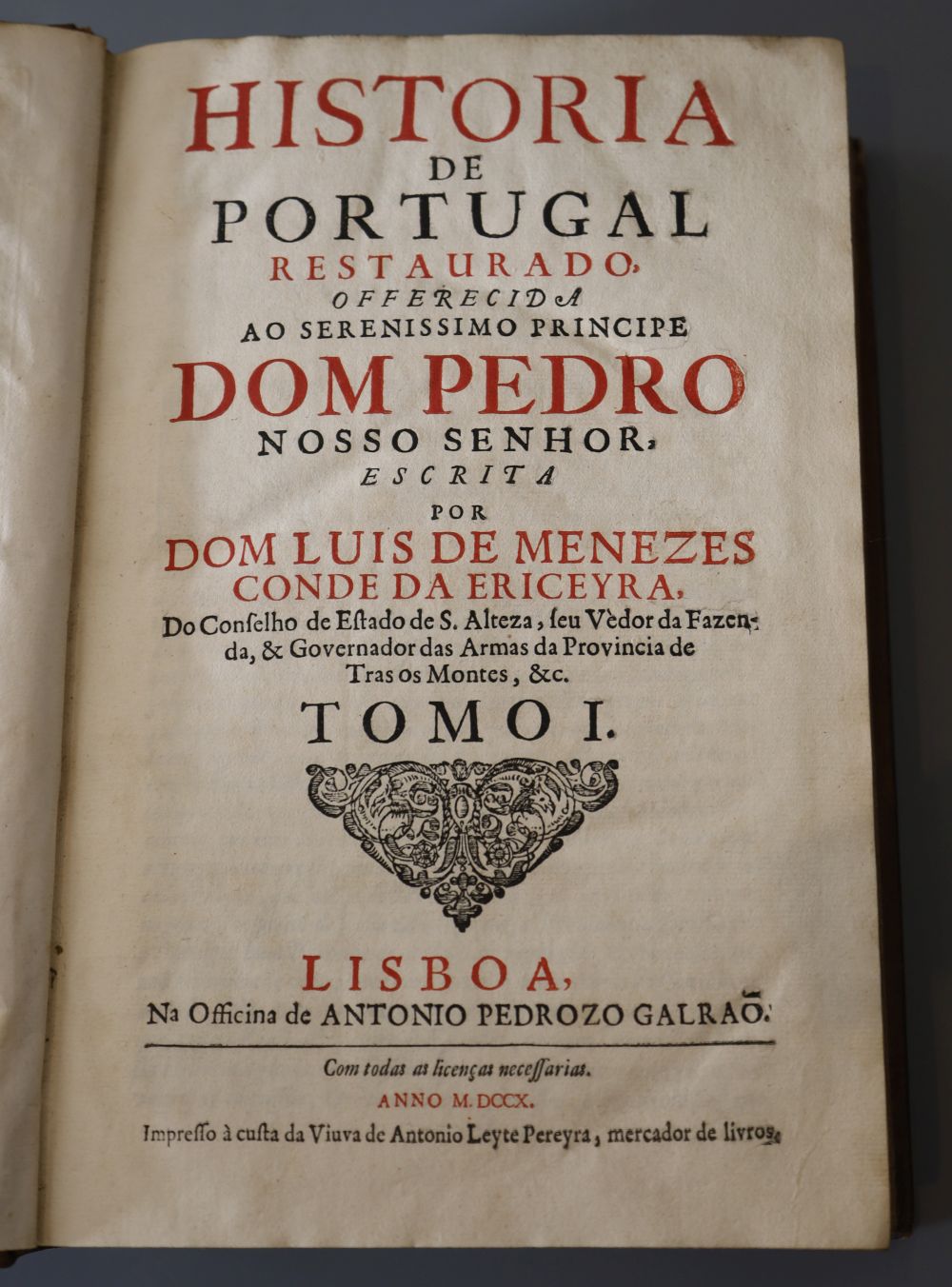 Menezes, Luiz de, Conde da Ericeira - Historia de Portugal restaurado, 2 vols, calf, quarto, Lisbon, 1698-1710